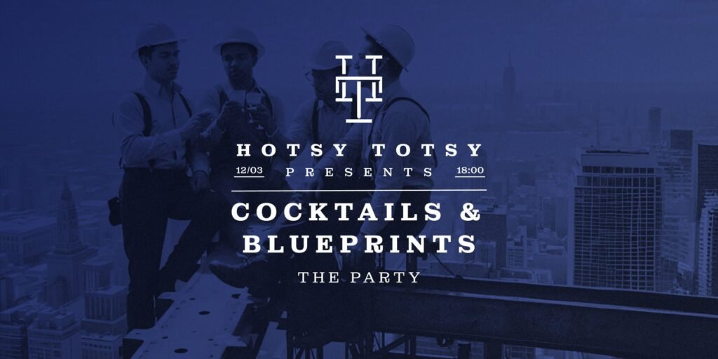 Cocktails & Blueprints - The Party